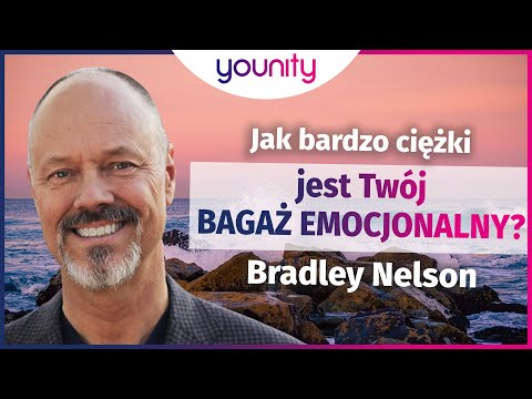 Jak bardzo ciężki jest Twój bagaż emocjonalny? [7/9] Bradley Nelson | po polsku