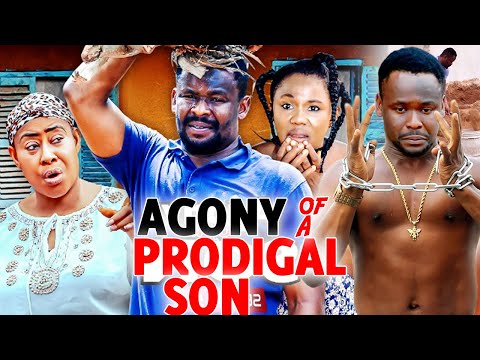 AGONY OF A PRODIGAL SON COMPLETE SEASON 7&8 -(Zubby Michael) 2021 LATEST NIGERIAN NOLLYWOOD MOVIE