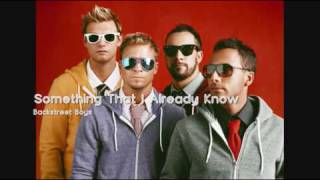 Backstreet Boys - Something That I Already Know (HQ)