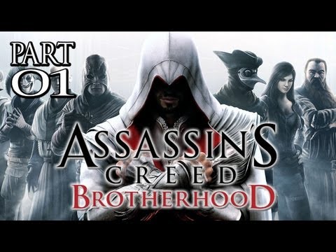 Road to AC3 - Assassin's Creed: Brotherhood - Part 1 "Where We Left Off!"