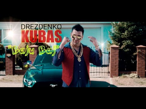 Drezdenko Kubas "Baju Baj"  (Official Video)