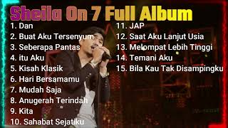 Nostalgia Sheila On 7 Terbaru 2024 Full Album | Dan, Buat Aku Tersenyum, Seberapa Pantas