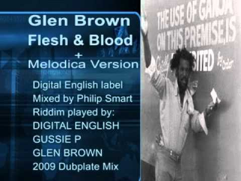 Glen Brown - Flesh & Blood + Melodica Version (Digital English)