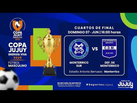 🏆 CUARTOS DE FINAL | Copa Jujuy Energía Viva 2026 ⚽ DEPORTIVO MONTERRICO vs DEFENSORES DE MONTERRICO