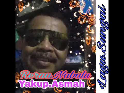 Lagu Sungai.Reraa no Kinabalu Yakup.Asmah