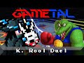 K Rool Duel Donkey Kong 64 GaMetal Remix