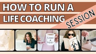 How to Run a Life Coaching Session (FULL PODCAST!)
