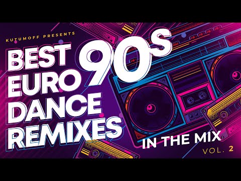 90s Eurodance Remixes Vol. 2  |  Best Dance Hits