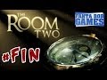 The Room Two - Ep. Final - Playthrough FR HD par ...