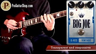 Video thumbnail for Big Joe Stompbox Company R-403 Vintage Overdrive by ProGuitarShopDemos