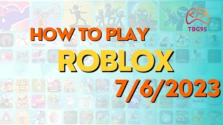 TBG95 IS BACK. NEW METHOD TO PLAY ROBLOX !!!