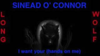 Sinead O'Connor - I want your ( hands on me ) 1987 - Extended Wolf