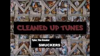 SMUCKERS (Clean) - Tyler, The Creator Ft. Kanye West &amp; Lil Wayne