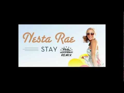 Nesta Rae - Stay  (Phil Monnerat Radio) - PROMO