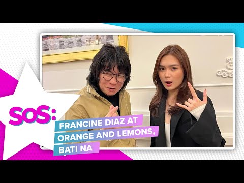 SOS: Francine Diaz at Orange and Lemons, nagkaharap-harap na