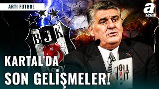 Beşiktaş’ta Yeni Teknik Direktör Kim Olacak?
