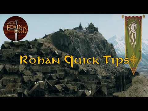 Edain Mod Quick tips for playing Rohan - Units, Buildings, Heroes, Upgrades and Powers