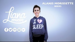 #LianaMusic 08x02 Alanis Morissette