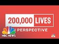 Putting 200,000 COVID-19 Deaths In Perspective | NBC News NOW Putting 200,000 COVID-19 Deaths In Perspective | NBC News NOW