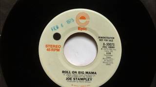 Roll On Big Mama , Joe Stampley , 1975