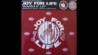Joy For Life - Warm It Up (Mainstreet Mix) (HQ)