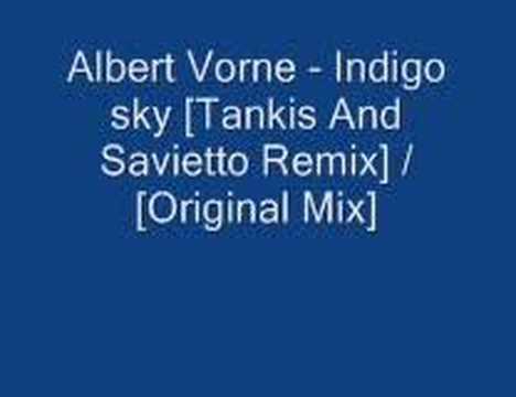 Albert Vorne - Indigo sky [Tankis And Savietto Remix]