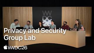 WWDC26: Privacy and Security Group Lab | Apple