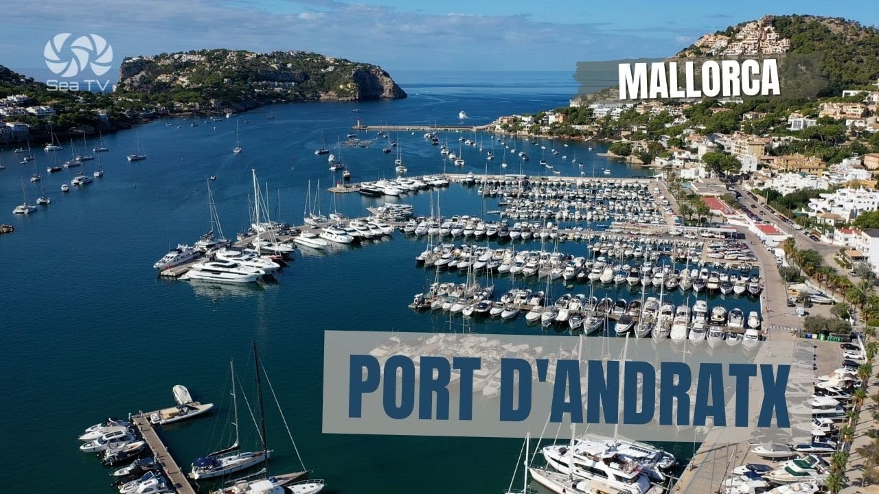 Port d’Andratx Mallorca | Sea TV sailing channel