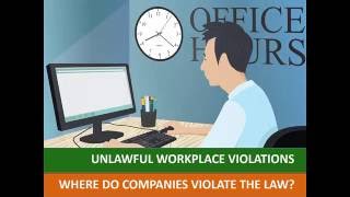 Unlawful Workplace Violations: How Employers Violate The Laws
