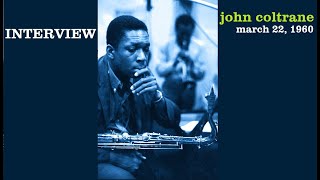 John Coltrane interview- March 22, 1960