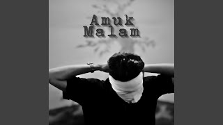 Download lagu Amuk Malam mp3