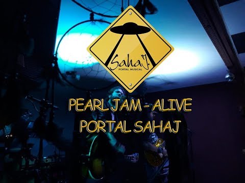 Alive - Pearl Jam (Cover Version) BY Portal Sahaj