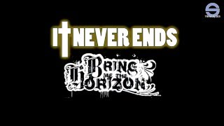 Bring Me The Horizon - It Never Ends (Legendado em PT-BR)