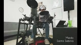 Miedo | Santa Sabina | Drum Cover