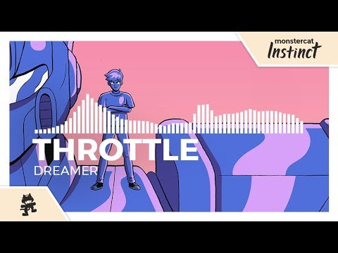 Throttle - Dreamer [Monstercat Release]