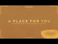 FAITHFUL, Sarah Macintosh, & Savannah Locke - A Place For You (feat. Jess Ray) (Lyric Video)