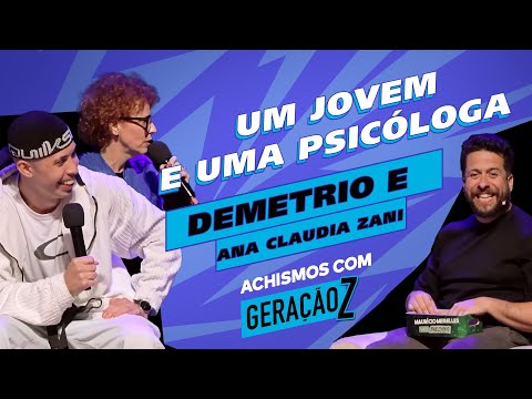 FIZEMOS UMA TERAPIA NO PALCO! FT. DEMETRIO E ANA CLAUDIA ZANI | #ACHISMOS COM A GERAÇÃO Z
