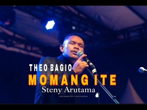 MOMANG ITE - STENY ARUTAMA || THEO BAGIO