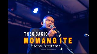 Download lagu MOMANG ITE - STENY ARUTAMA || THEO BAGIO mp3