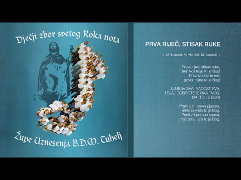 Prava riječ, stisak ruke, Ljiljana - Seka Leskovar i Dječji zbor sv. Roka nota Tuhelj