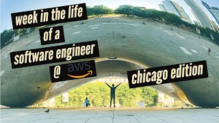 week in the life of a software engineer @ amazon/aws (chicago edition)