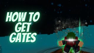 How To Get Gates | Bloodlines