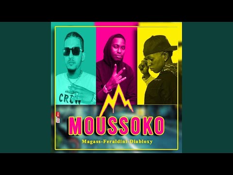 Moussoko feat Magass & Diabloxy