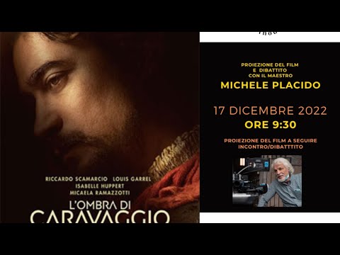 "L'OMBRA DI CARAVAGGIO" incontro con Michele Placido
