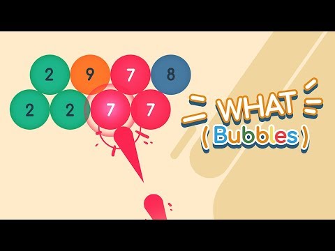 WHAT ( bubbles ) - Aim, shoot & pop the bubbles! Video