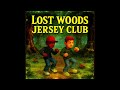 Lost Woods Jersey Club Slowed Reverb