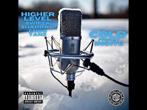 Higher Level - Cold Swifta x Shabba D x Endo x Tanz Pro by. Incite