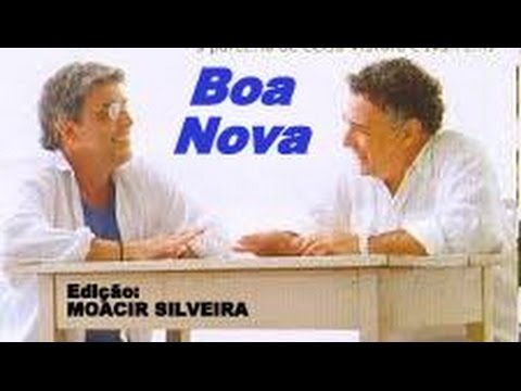 BOA NOVA (letra e vídeo) com CELSO VIÁFORA e IVAN LINS, vídeo MOACIR SILVEIRA