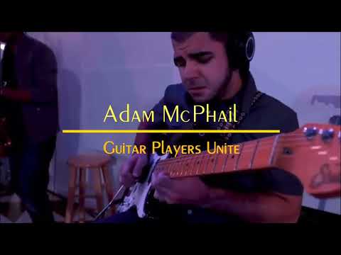 Adam McPhail - Guitar Players United As One