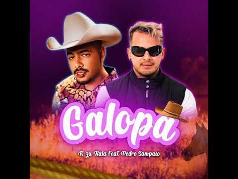 Pedro Sampaio Galopa Feat K-zu Bala
